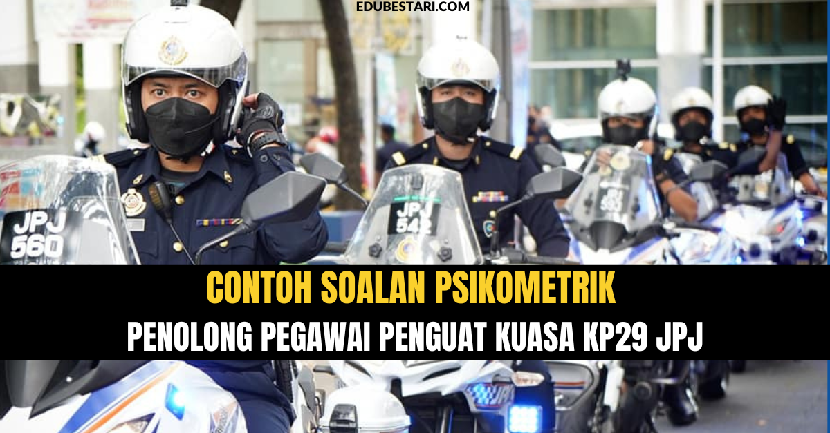 Contoh Soalan Psikometrik Penolong Pegawai Penguat Kuasa KP29 JPJ