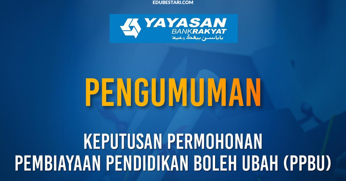 Semakan Keputusan Permohonan Pembiayaan Pendidikan Boleh Ubah (PPBU) Yayasan Bank Rakyat