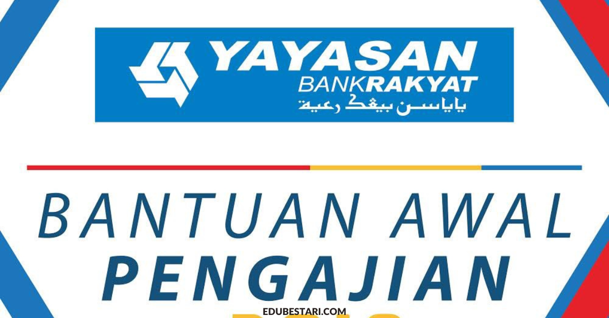 Tawaran Bantuan Awal Pengajian Yayasan Bank Rakyat RM1,000 Buat Pelajar IPT