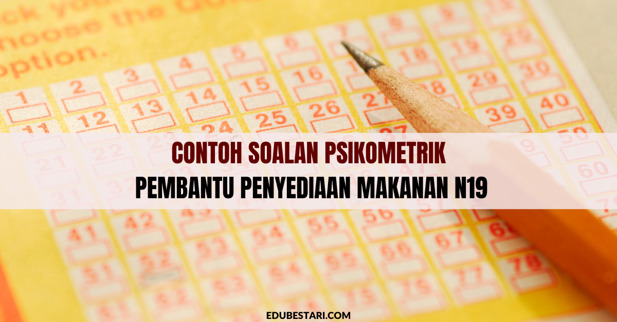 Contoh Soalan Psikometrik Pembantu Penyediaan Makanan N19