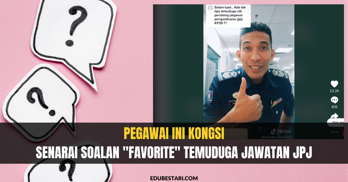 Pegawai Ini Kongsi Senarai Soalan “Favourite” Temuduga Jawatan JPJ