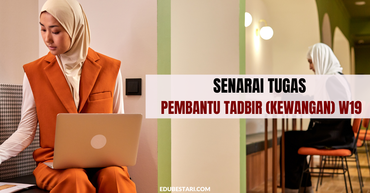 Senarai Tugas Pembantu Tadbir (Kewangan) W19