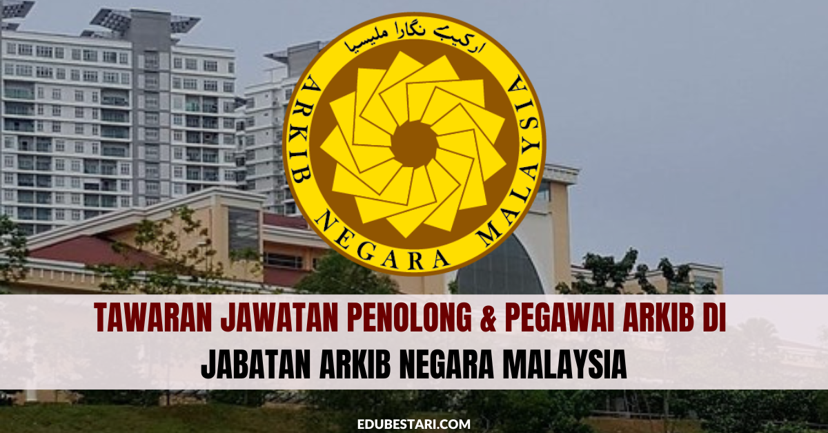 Tawaran Jawatan Kosong Di Jabatan Arkib Negara Malaysia Terbuka Buat Graduan