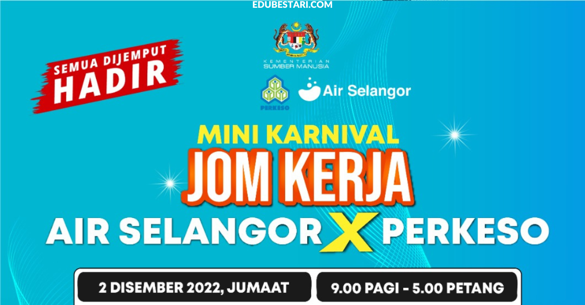 Tawaran Pelbagai Jawatan Di Mini Karnival Jom Kerja Air Selangor X PERKESO 2022