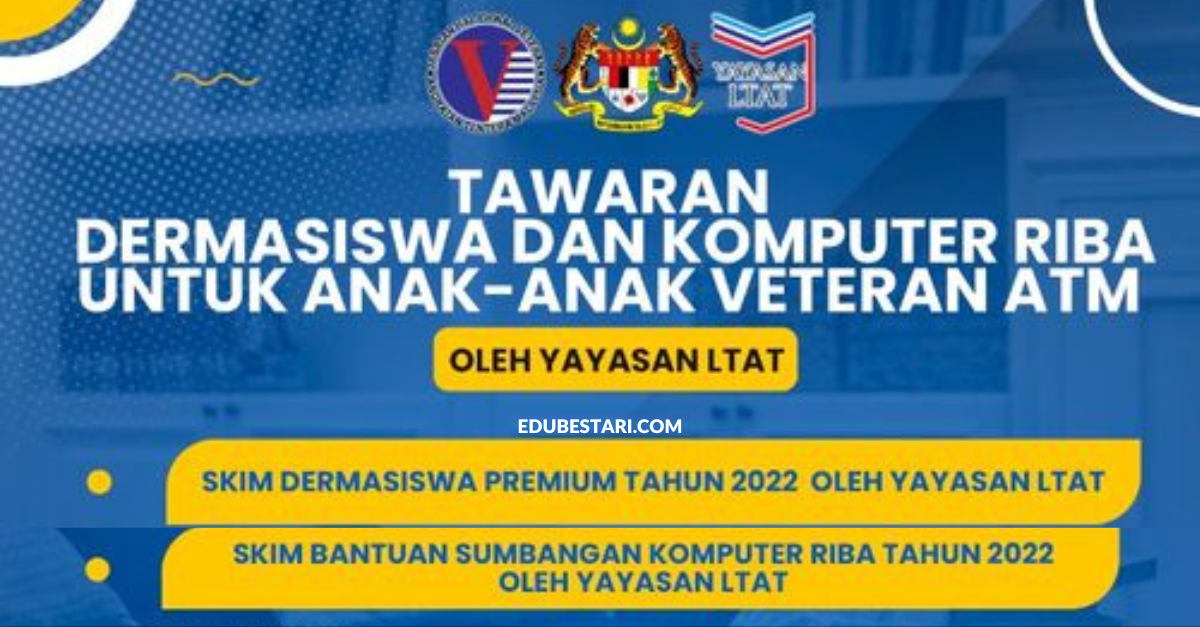 Tawaran Skim Dermasiswa RM5000 & Bantuan Sumbangan Komputer Riba Yayasan LTAT Dibuka