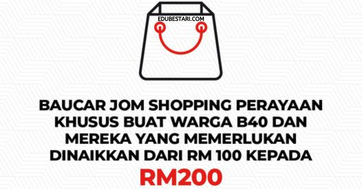Baucar Jom Shopping Perayaan Dinaikkan RM200, Ini Syarat Kelayakan Bantuan