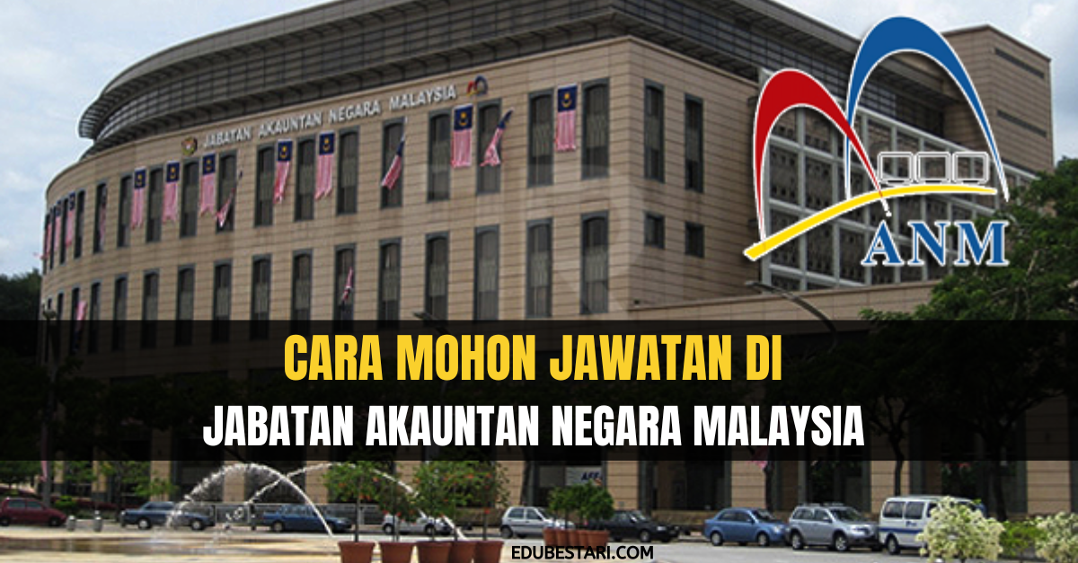 Cara Mohon Jawatan Di Jabatan Akauntan Negara Malaysia Guna Sijil SPM