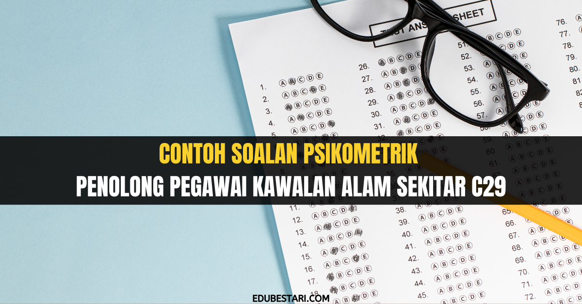 Contoh Soalan Psikometrik Penolong Pegawai Kawalan Alam Sekitar C29