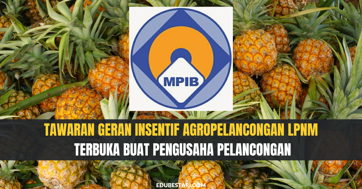 Tawaran Geran Insentif Agropelancongan LPNM Terbuka Buat Pengusaha Pelancongan