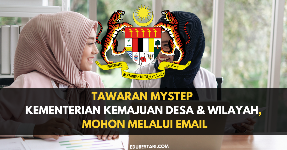 Tawaran MySTEP Kementerian Kemajuan Desa & Wilayah, Mohon Melalui Email