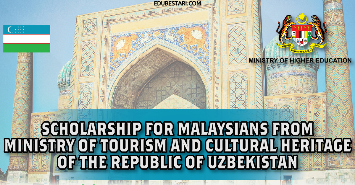 Tawaran Program Biasiswa Kementerian Pelancongan Dan Warisan Budaya, Republik Uzbekistan 