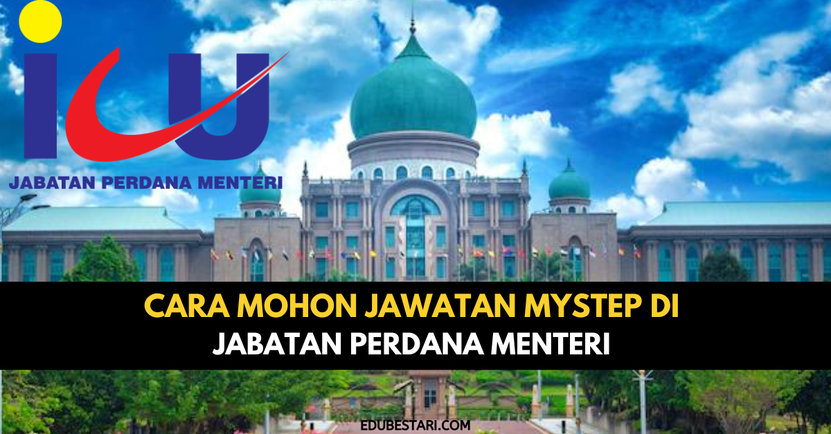 Cara Mohon Jawatan MySTEP Di Jabatan Perdana Menteri, Isi Borang Permohonan Online Je