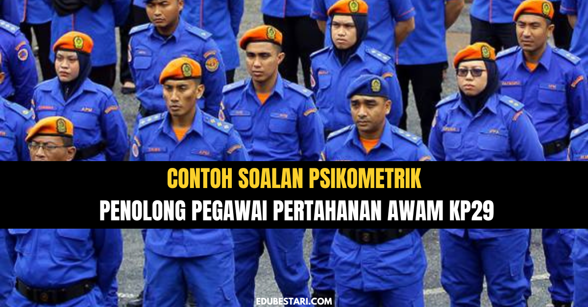 Contoh Soalan Psikometrik Penolong Pegawai Pertahanan Awam KP29