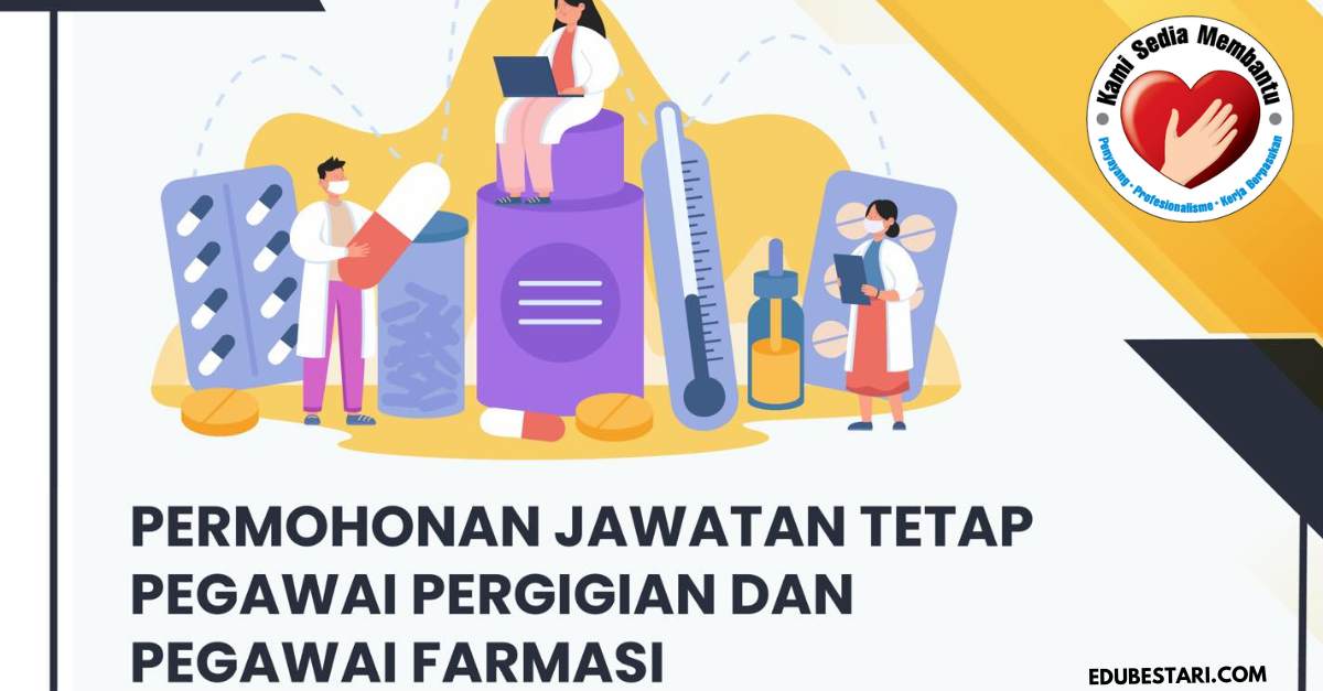 Tawaran 500+ Jawatan Tetap Pegawai Pergigian & Pegawai Farmasi KKM Terbuka Buat Pegawai Kontrak