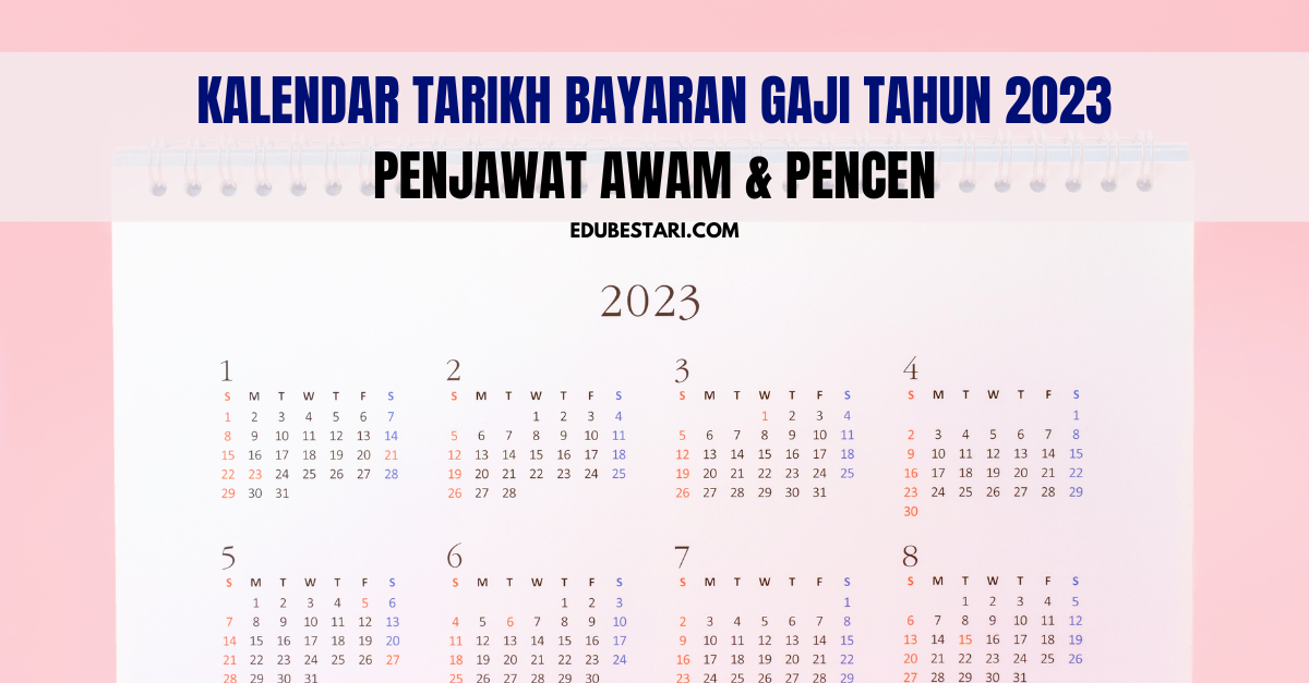 Kalendar Tarikh Bayaran Gaji Penjawat Awam & Pencen 2023