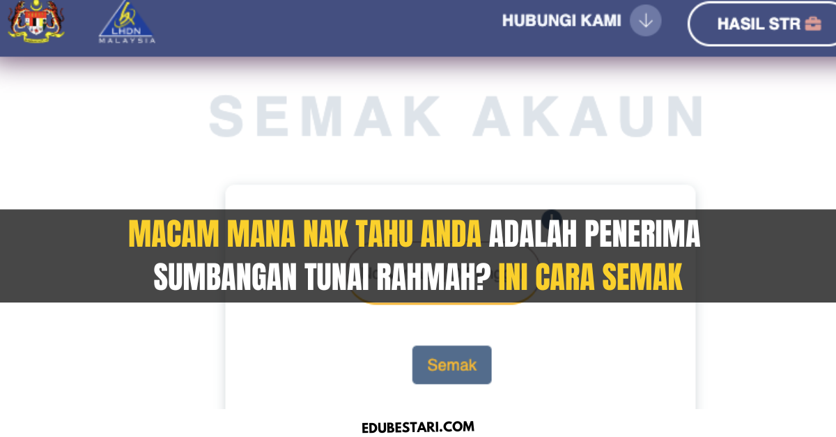Macam Mana Nak Tahu Anda Adalah Penerima Bantuan Sumbangan Tunai Rahmah? Ini Cara Semak Kelayakan
