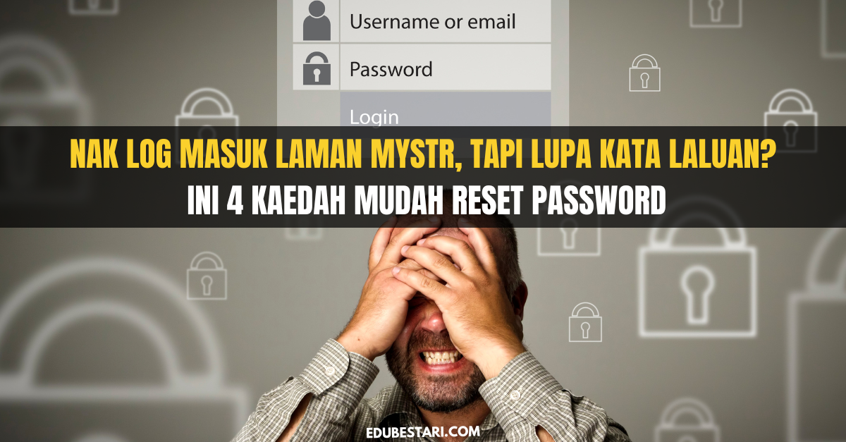 Nak Log Masuk Laman MySTR, Tapi Lupa Kata Laluan? Ini 4 Kaedah Mudah Reset Password