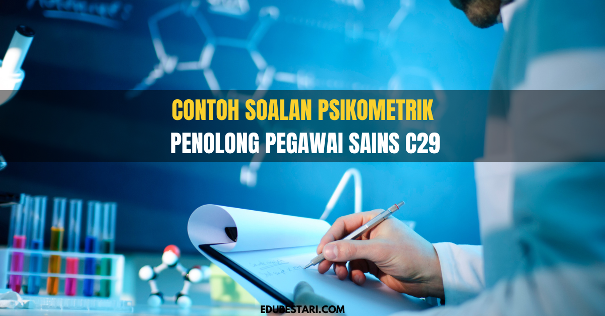 Contoh Soalan Psikometrik Penolong Pegawai Sains C29