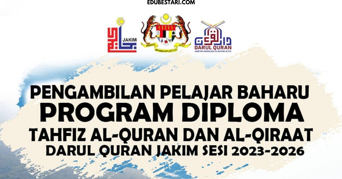 Pengambilan Pelajar Baharu Program Diploma Tahfiz Al-Quran & Al-Qiraat Darul Quran JAKIM