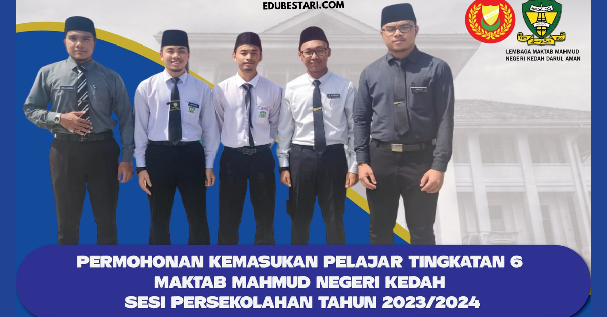Permohonan Kemasukan Pelajar Tingkatan 6 Maktab Mahmud Negeri Kedai Sesi 2023/2024