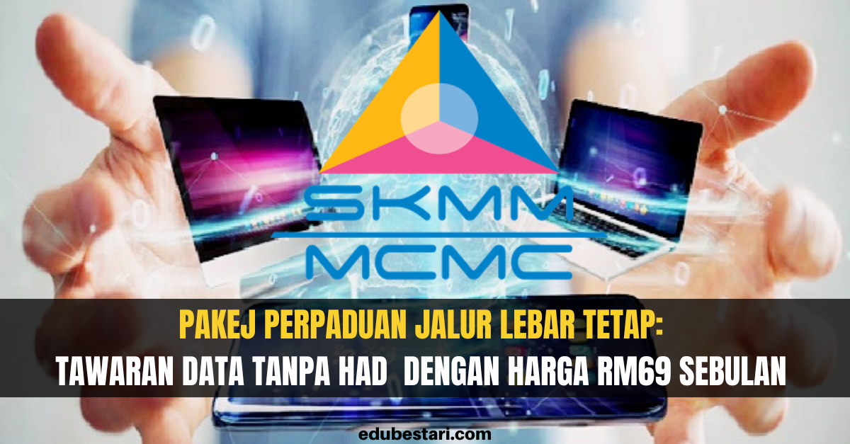 Tawaran Data Tanpa Had Pakej Perpaduan Jalur Lebar Tetap Dengan Harga RM69 Sebulan