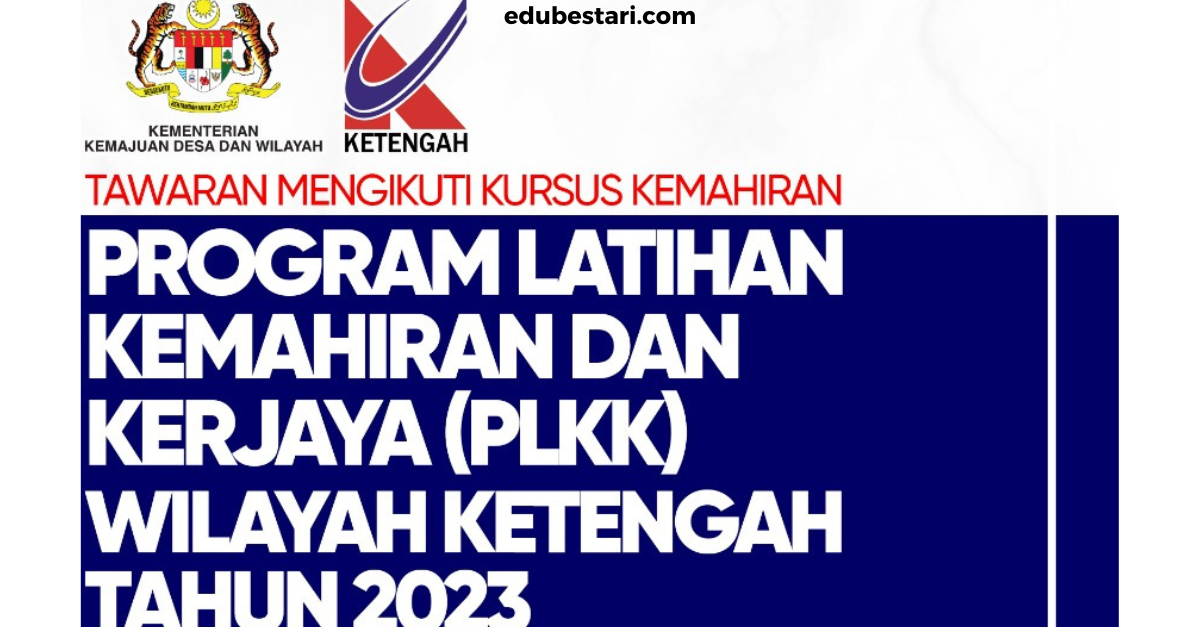 Tawaran Pelbagai Kursus Kemahiran Program Latihan Kemahiran & Kerjaya (PLKK) Wilayah Ketengah