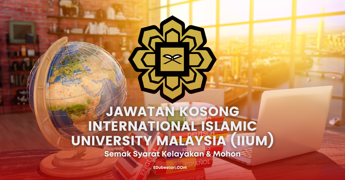Cara Mohon Jawatan Pembantu Tadbir N19 Universiti Islam Antarabangsa Malaysia (UIAM)
