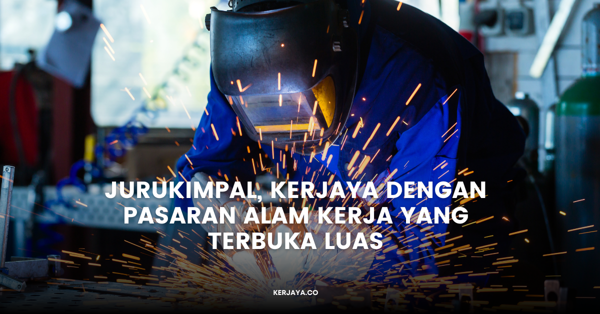Jurukimpal, Kerjaya Dengan Pasaran Alam Kerja Yang Terbuka Luas