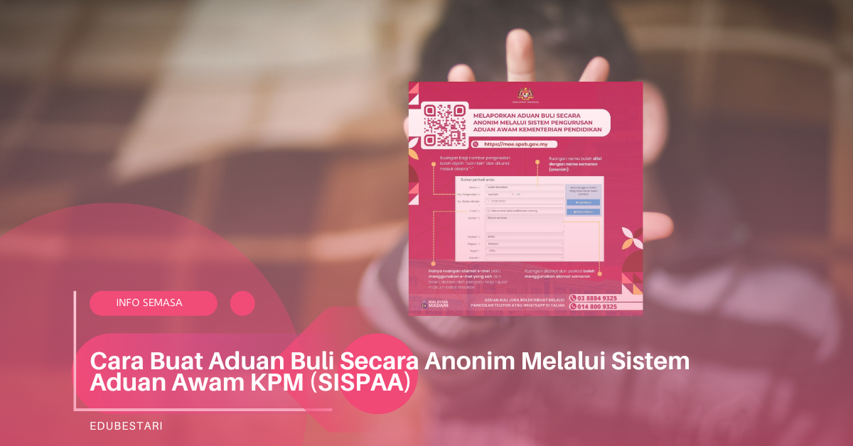 Cara Buat Aduan Buli Secara Anonim Melalui Sistem Aduan Awam KPM (SISPAA)