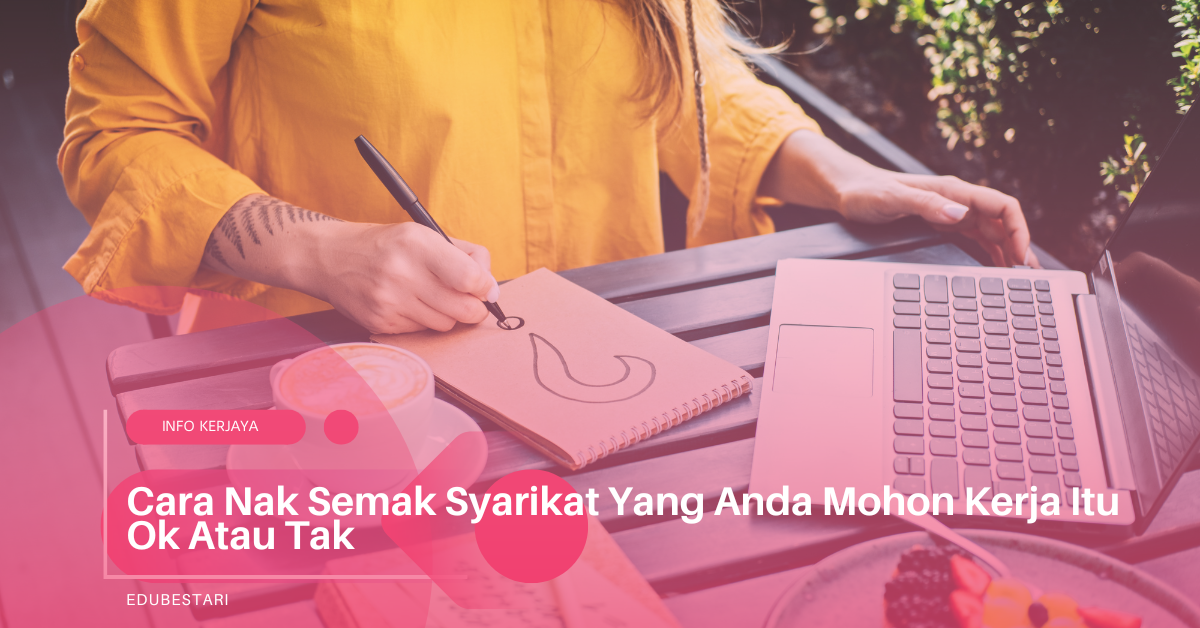 Cara Nak Semak Syarikat Yang Anda Mohon Kerja Itu Ok Atau Tak