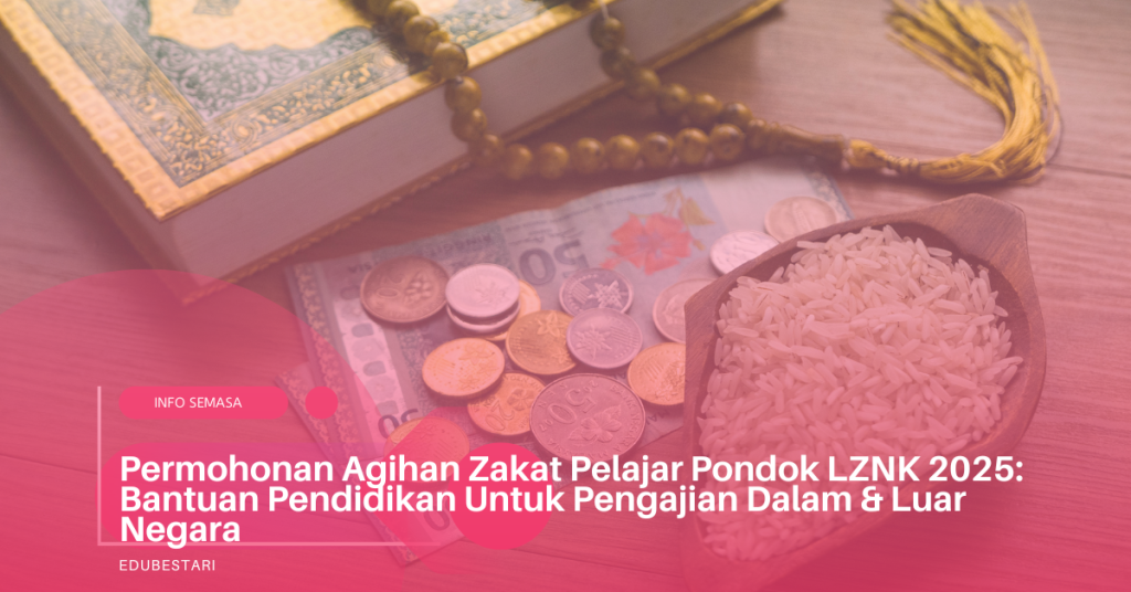 Permohonan Agihan Zakat Pelajar Pondok LZNK 2025: Bantuan Pendidikan ...