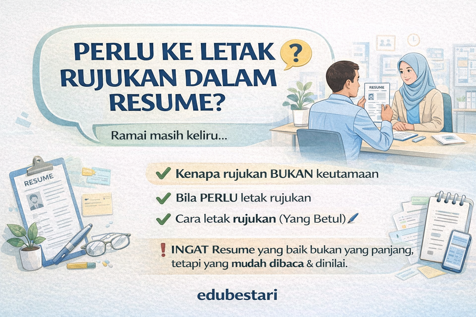 Perlu Atau Tidak Letak Rujukan Dalam Resume? Ini Jawapan Tepat