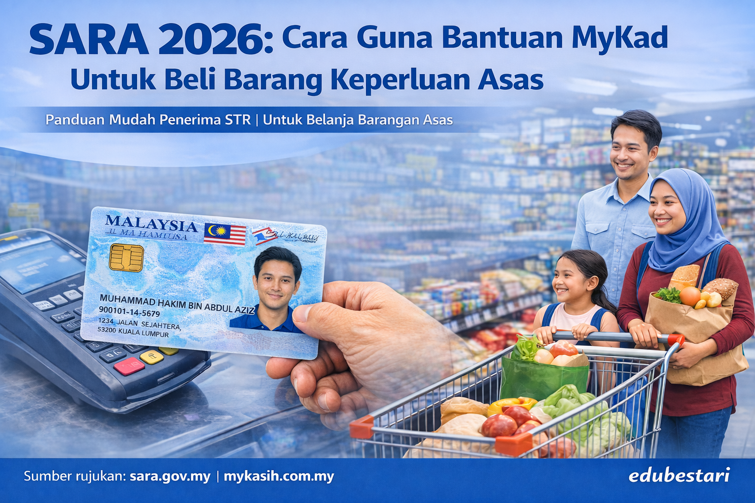 SARA 2026: Cara Guna Bantuan MyKad Untuk Beli Barang Keperluan Asas (Panduan Lengkap & Mudah Faham)