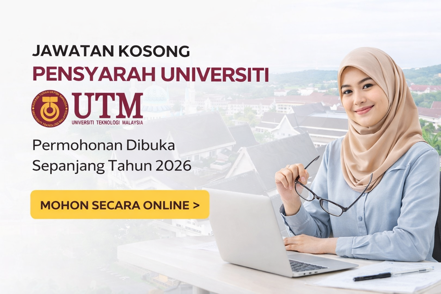 Jawatan Kosong Pensyarah Universiti Teknologi Malaysia (UTM) Dibuka Sepanjang 2026