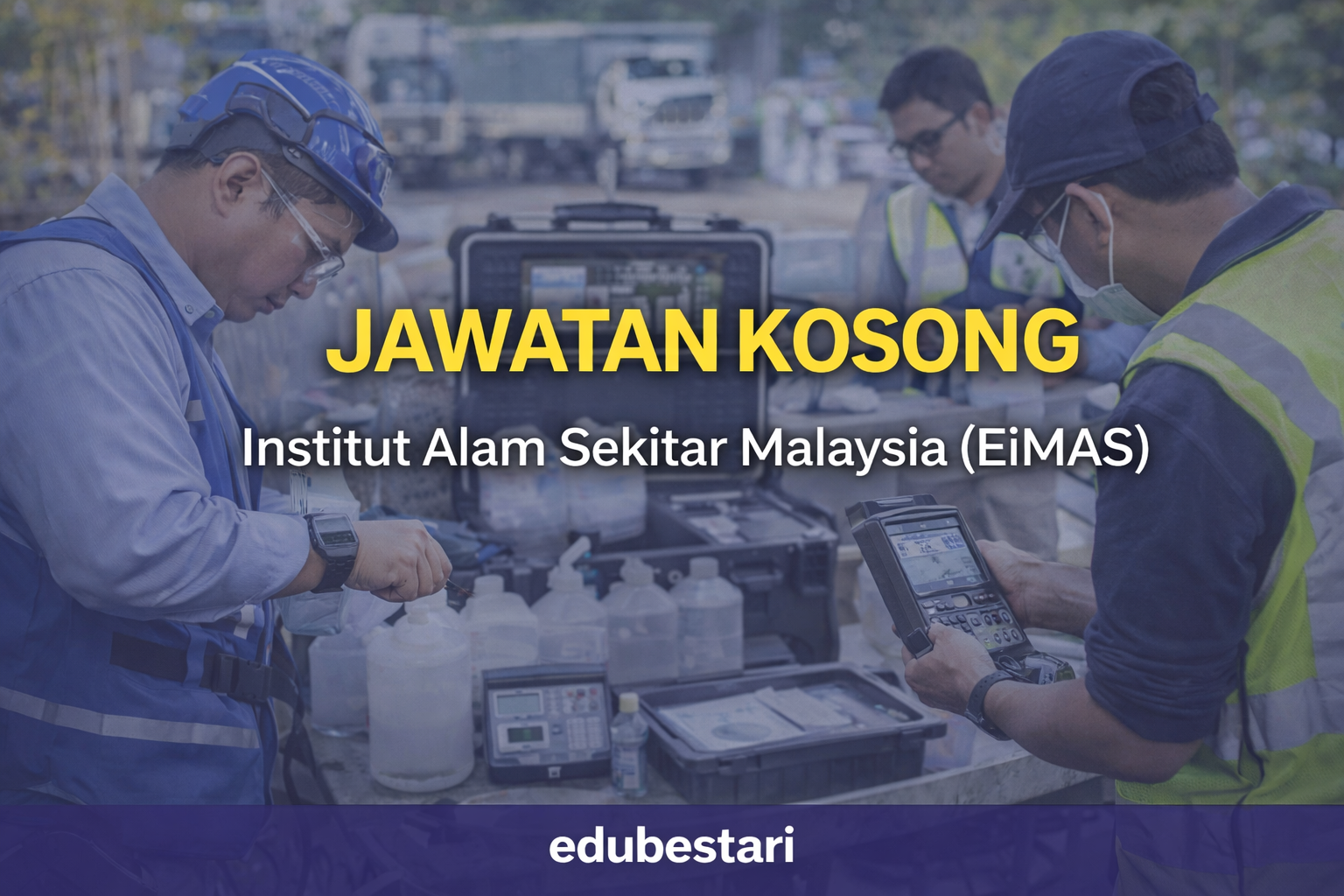 Jawatan Kosong Institut Alam Sekitar Malaysia (EiMAS) – MySTEP 2026