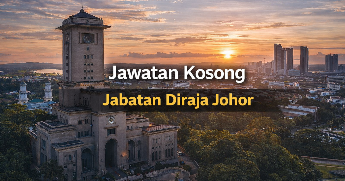 Jawatan Kosong Jabatan Diraja Johor 2026: Pembantu Khidmat Am, Pembantu Tadbir & Pembantu Penyediaan Makanan