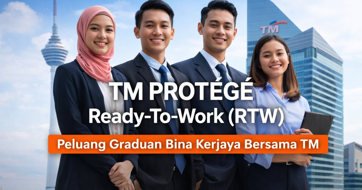 Program TM PROTÉGÉ RTW 2026 Dibuka: Peluang Graduan Bina Kerjaya Ready-To-Work Bersama Telekom Malaysia