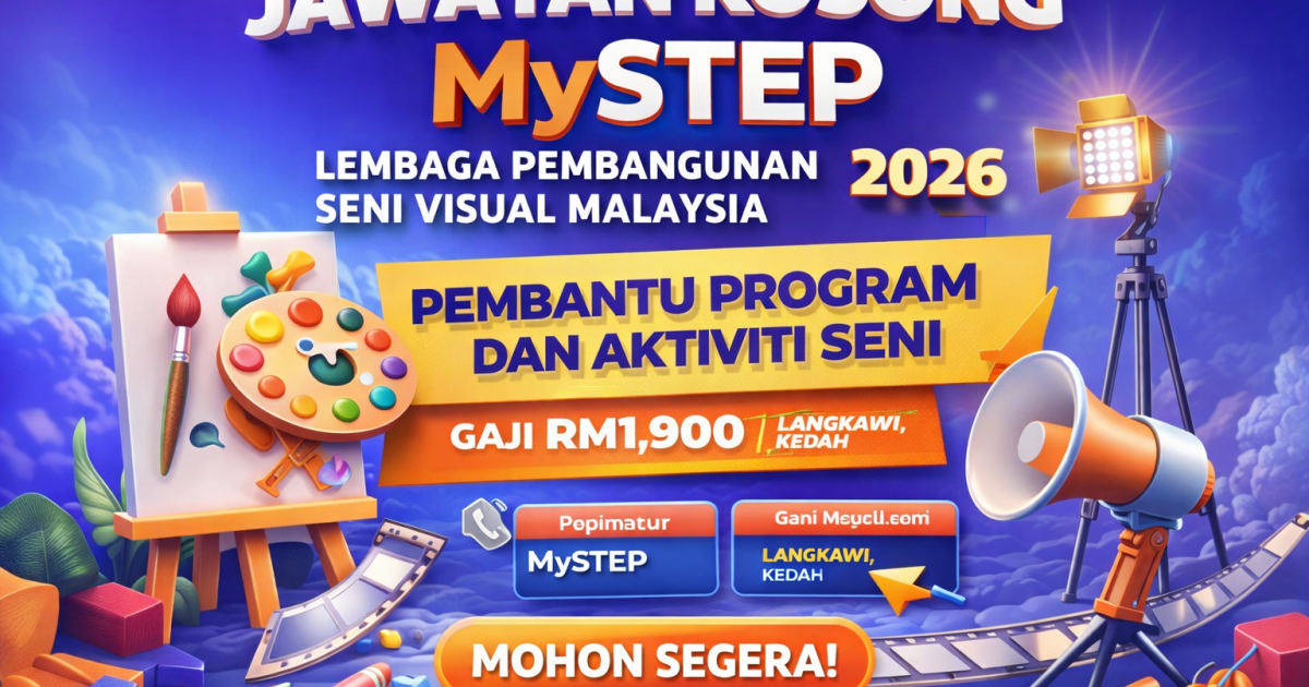 Jawatan Kosong MySTEP Lembaga Pembangunan Seni Visual Malaysia 2026