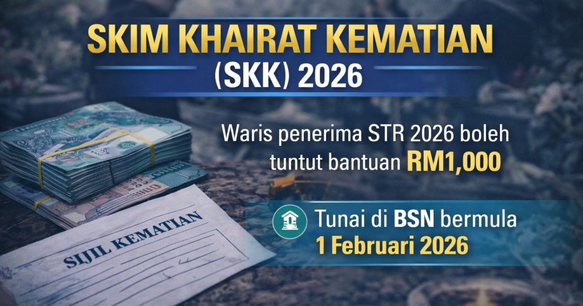 Skim Khairat Kematian (SKK) 2026: Panduan Lengkap Tuntutan RM1,000 Untuk Waris Penerima STR