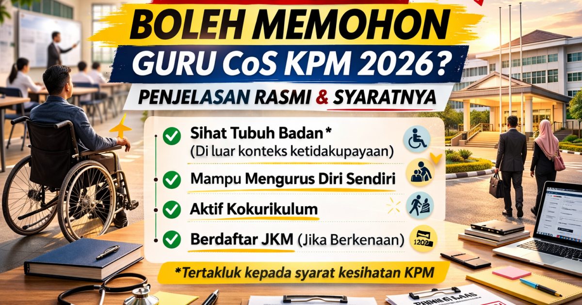 Adakah Calon OKU Boleh Memohon Guru Contract of Service (CoS) KPM 2026? Ini Penjelasan Rasmi & Syaratnya