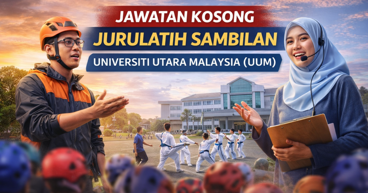 Jawatan Jurulatih Sambilan Pusat Kokurikulum Universiti Utara Malaysia (UUM) 2026 Dibuka