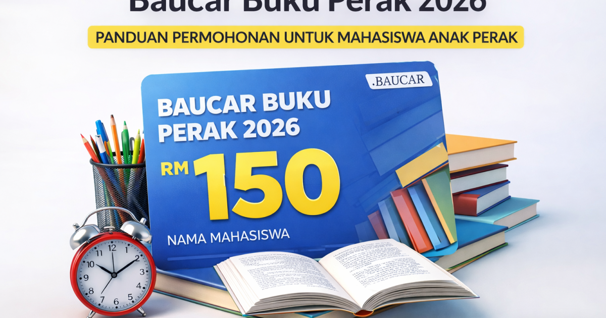 Baucar Buku Perak 2026: Panduan Permohonan, Syarat & Cara Mohon Untuk Mahasiswa Anak Perak