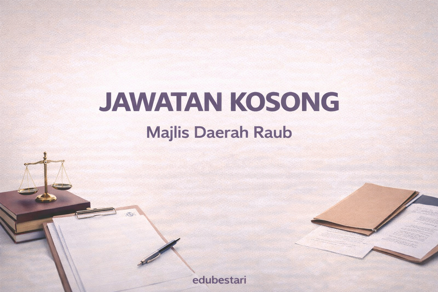 Jawatan Kosong Majlis Daerah Raub 2026: Penolong Pegawai Undang-Undang Gred L5 (Kontrak)