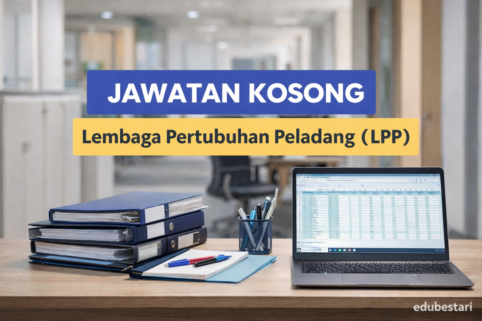 Jawatan Kosong MySTEP di Lembaga Pertubuhan Peladang (LPP) – Administrative Assistant Gaji RM1,900