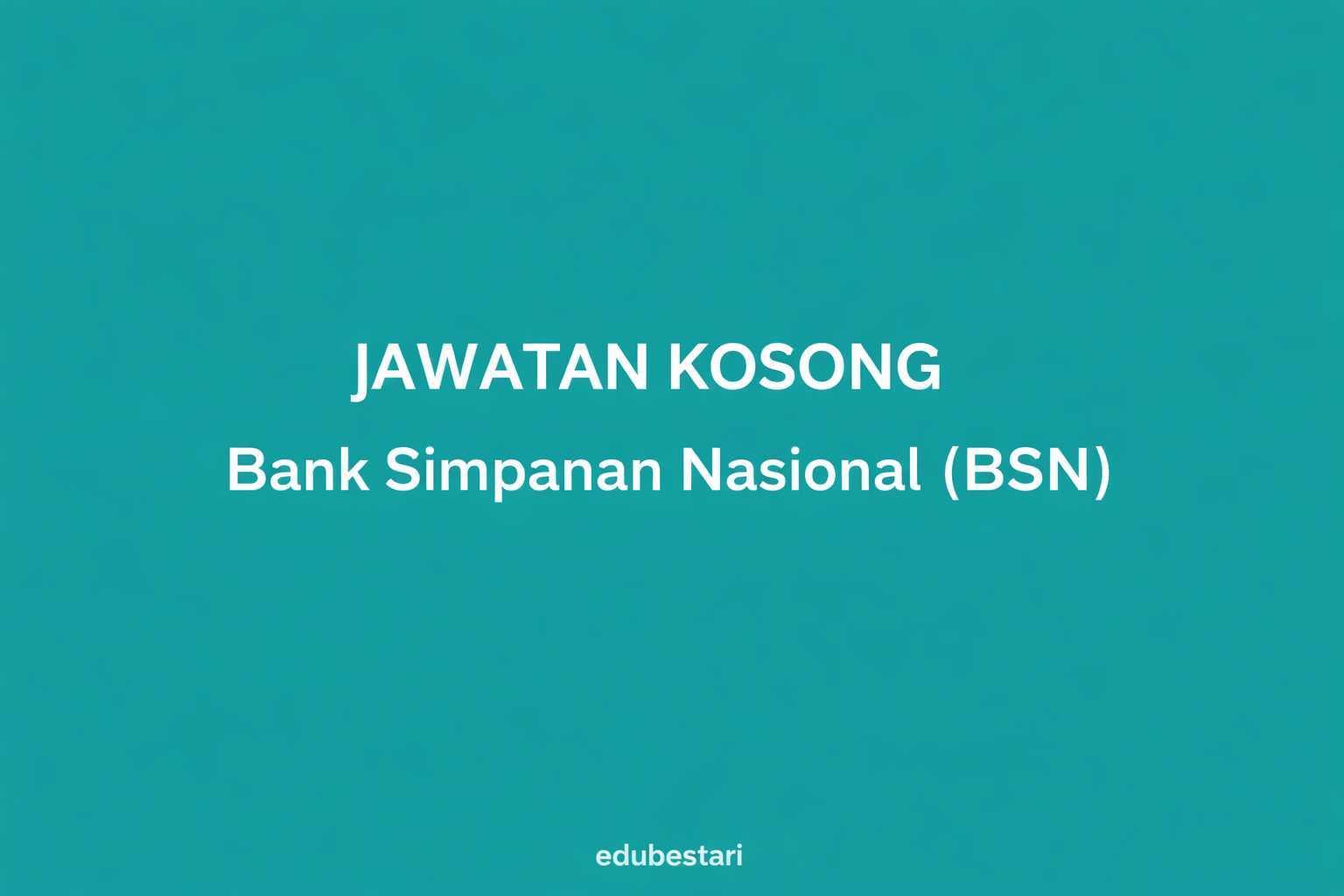 Jawatan Kosong BSN 2026: Konstabel Polis Bantuan (Lelaki) – SPM Layak Mohon