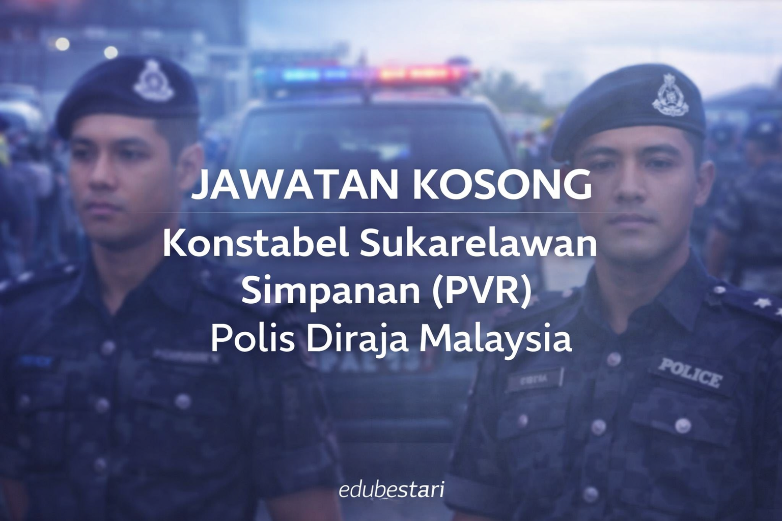 Jawatan Konstabel Sukarelawan Simpanan (PVR) Polis Diraja Malaysia — Walk-In Interview Seluruh Malaysia (Lelaki/Wanita)