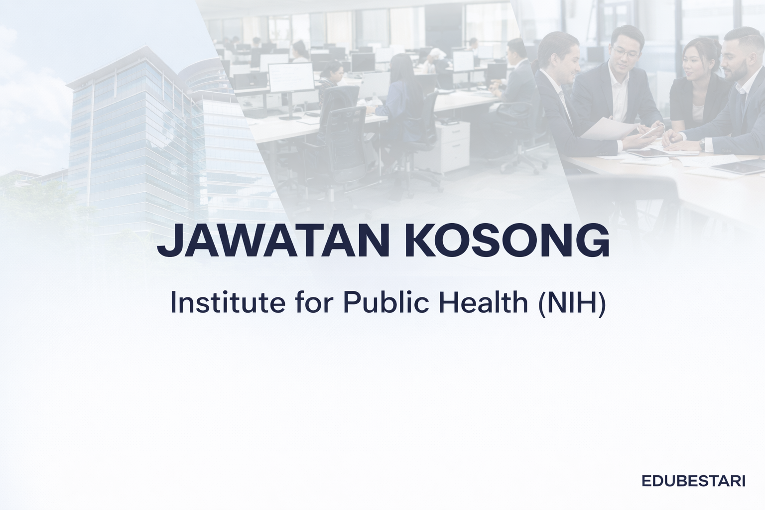 Jawatan Kosong MySTEP Institut Kesihatan Umum, NIH