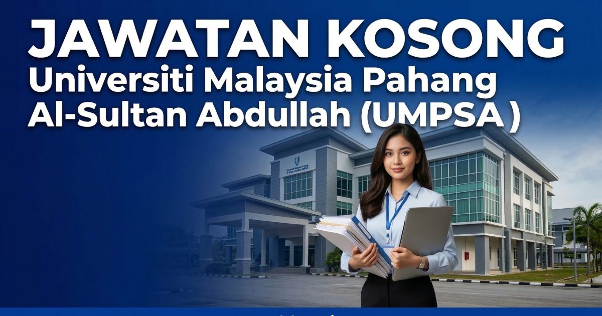 Jawatan Kosong UMPSA 2026: Pembantu Tadbir (Kewangan) Gred W1 Dibuka – Mohon Sebelum 23 Mac