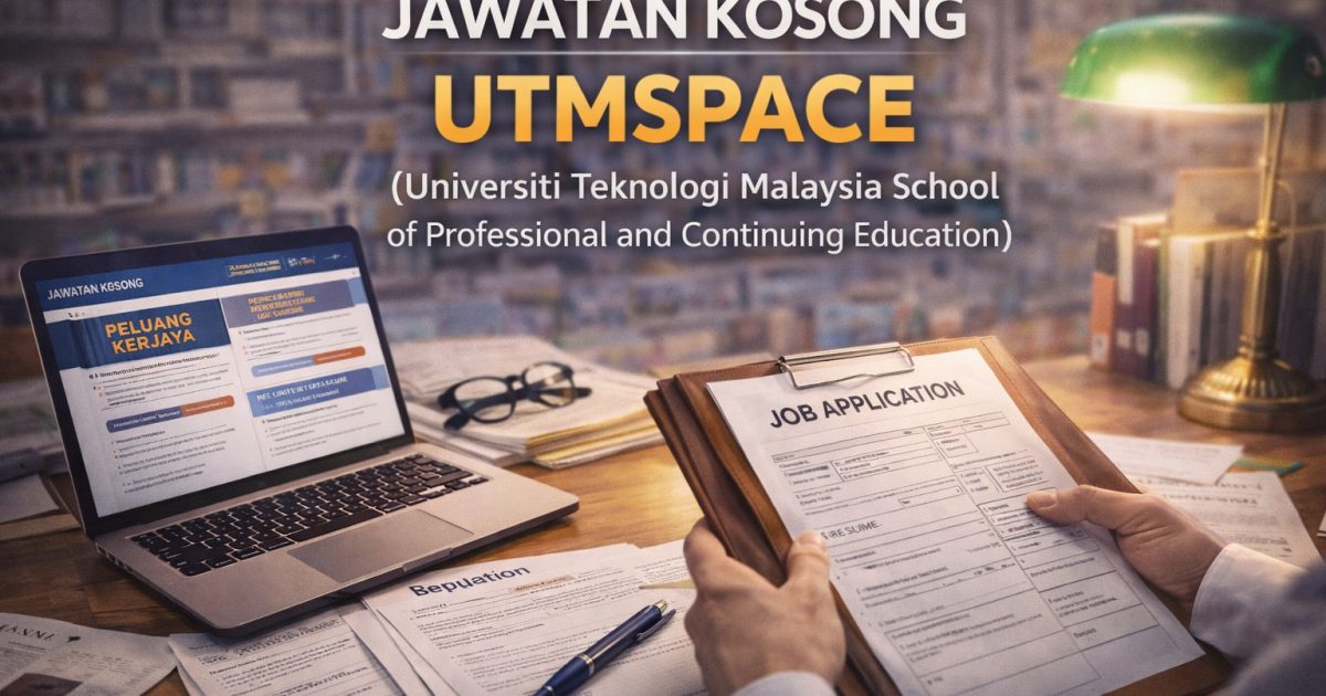 Jawatan Kosong UTMSPACE Johor Bahru 2026 – Penolong Eksekutif & Pembantu Tadbir (Pekerja Sambilan Harian)