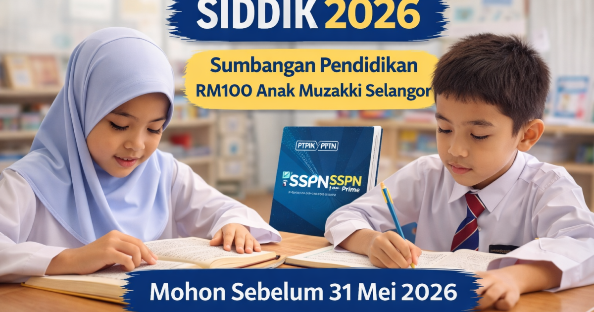 SIDDIK 2026: Sumbangan Pendidikan RM100 Anak Muzakki Selangor (Cara Mohon & Syarat)
